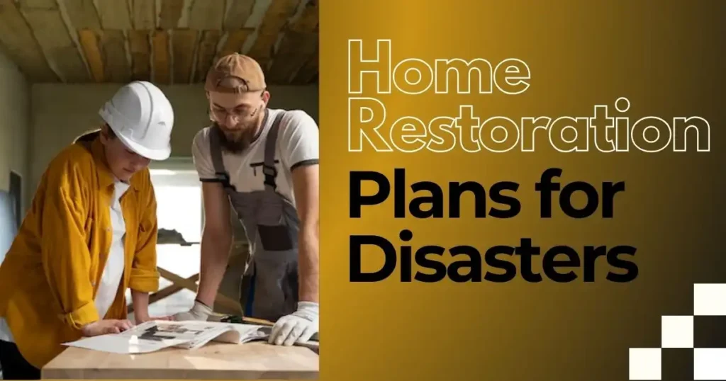 Home-Restoration-Plans-for-Disasters-1